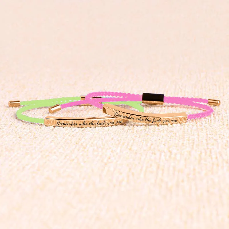 Remember Who the F♥ck You Are Tube Bracelet